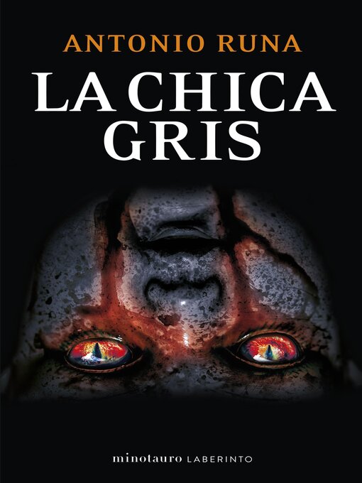Title details for La chica gris by Antonio Runa - Available